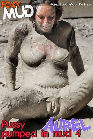 Aurel - Pussy pumped in mud 4